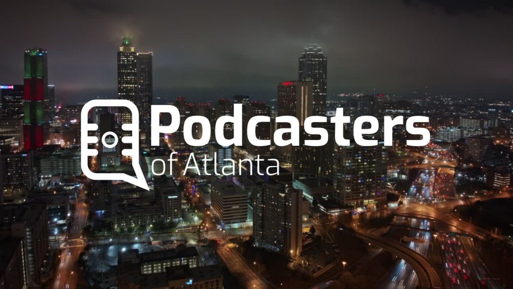 Empowering Content Creators: A Look into Podcasters of Atlanta